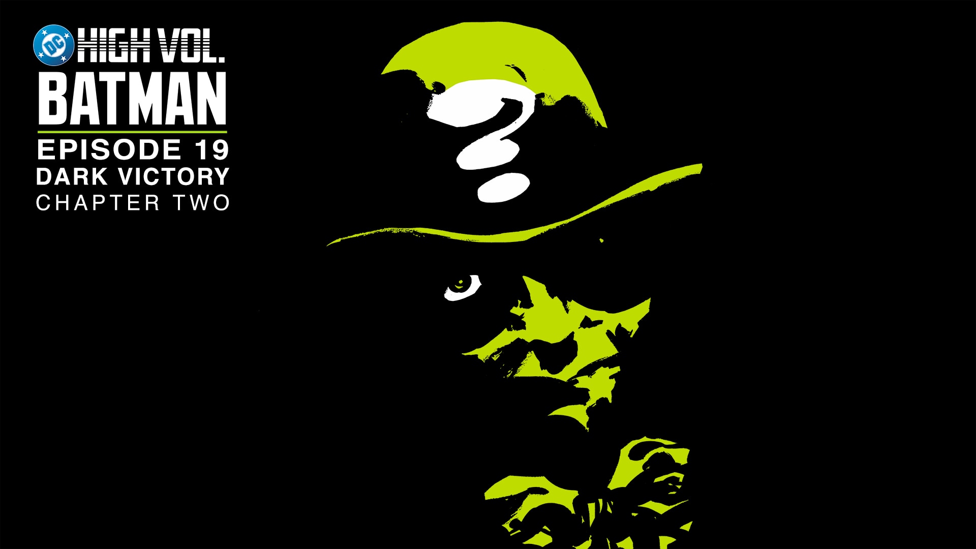 DC High Volume: Batman - Episode 19 - Dark Victory: Chapter 2