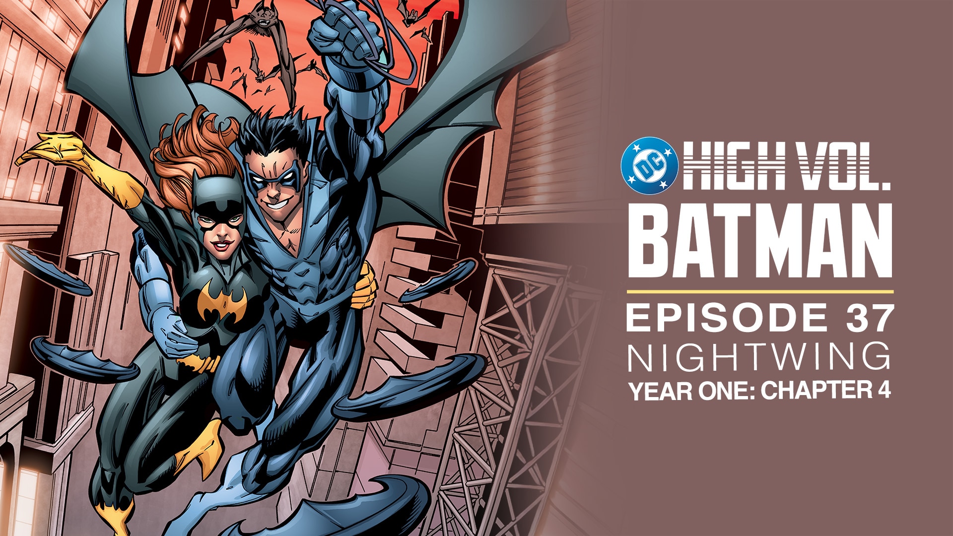 DC High Volume: Batman - Episode 37 - Nightwing: Year One: Chapter 4