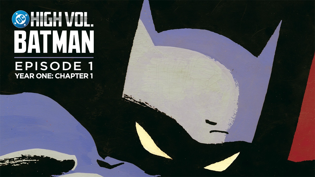 DC High Volume: Batman - Episode 1 - Year One: Chapter 1